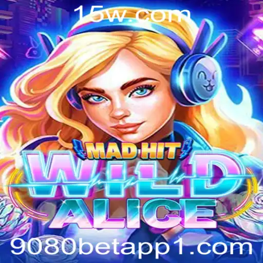 Explorando o Jogo MadHitWildAlice e a Revolução das Apostas Online com 9080 Bet App